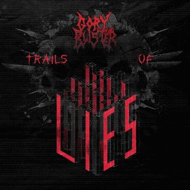 Gory Blister : Trails of Lies